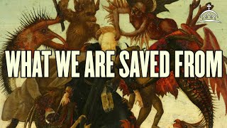 What We Are Saved From W Fr. Stephen De Young