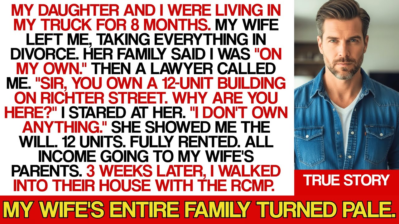 My Daughter And I Were Living In My Truck. A Lawyer Found Me At Tim Hortons. 