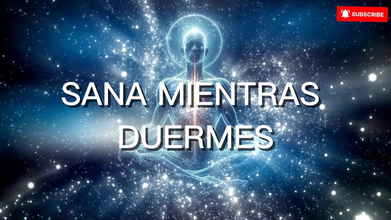 Sonido 528 Hz para sanar el cuerpo mientras duermes profundamente 🌙 ...