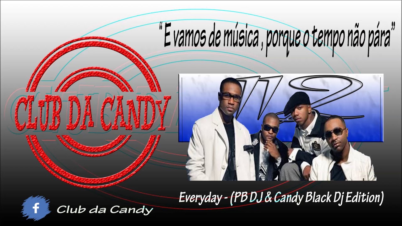 Watch 112 - Everyday (PB DJ & Candy Black DJ Version) on YouTube Watch 112 - Everyday (PB DJ & Candy Black DJ Version) on YouTube