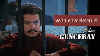 Orhan Gencebay - Veda Edeceksen Et | Özel  Resimi