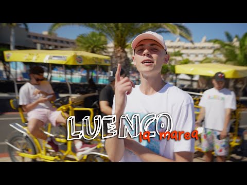 LUENCO "La Marea" (Video Oficial)