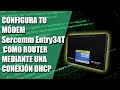 Configura tu mdem sercomm entry34t como router mediante una conexin dhcp 