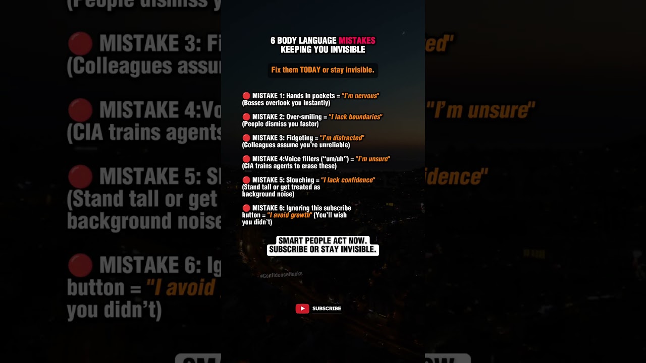 6 Body Language Mistakes Keeping You Invisible (Fix Them Before Tomorrow)