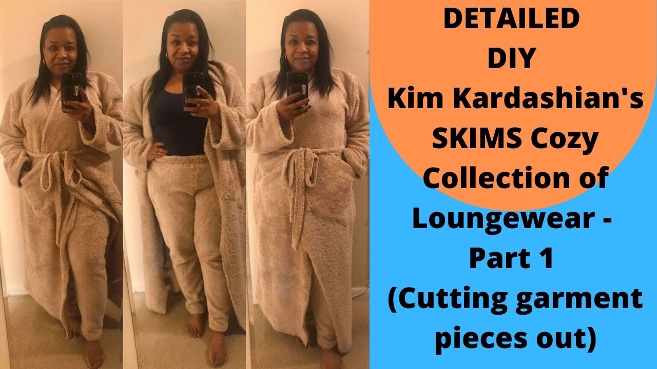 DETAILED DIY Kim Kardashian's SKIMS Cozy Collection of Loungewear - Part 1:  Cutting garment pieces 