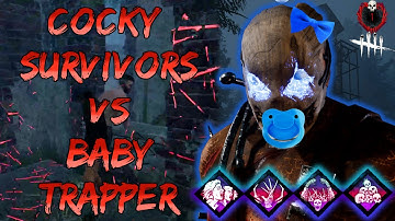 They got too cocky vs Baby Trapper! Playing bad until endgame! | Dead by Daylight