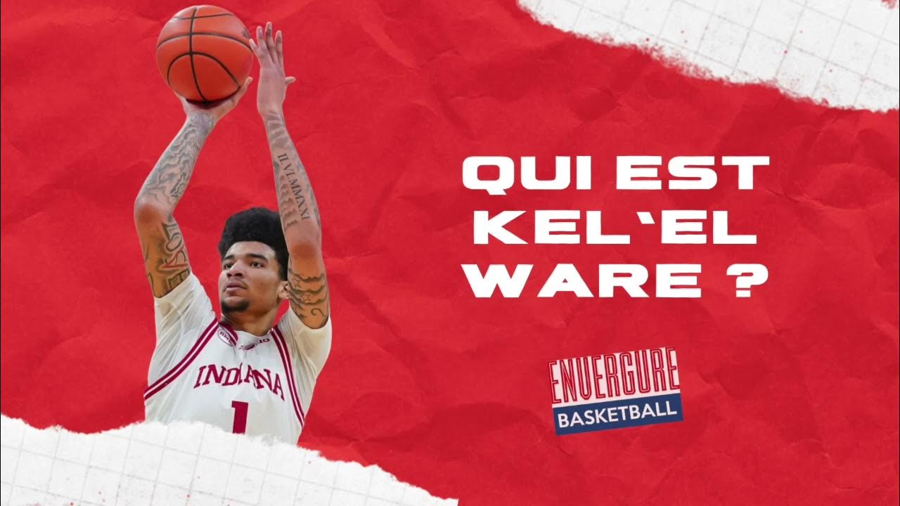 NBA Draft 2024 Qui est Kel'el Ware ? YouTube