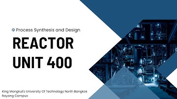 Aspen Plus Reactor Unit 400 I Process Synthesis and Design I KMUTNB RY | ep.1