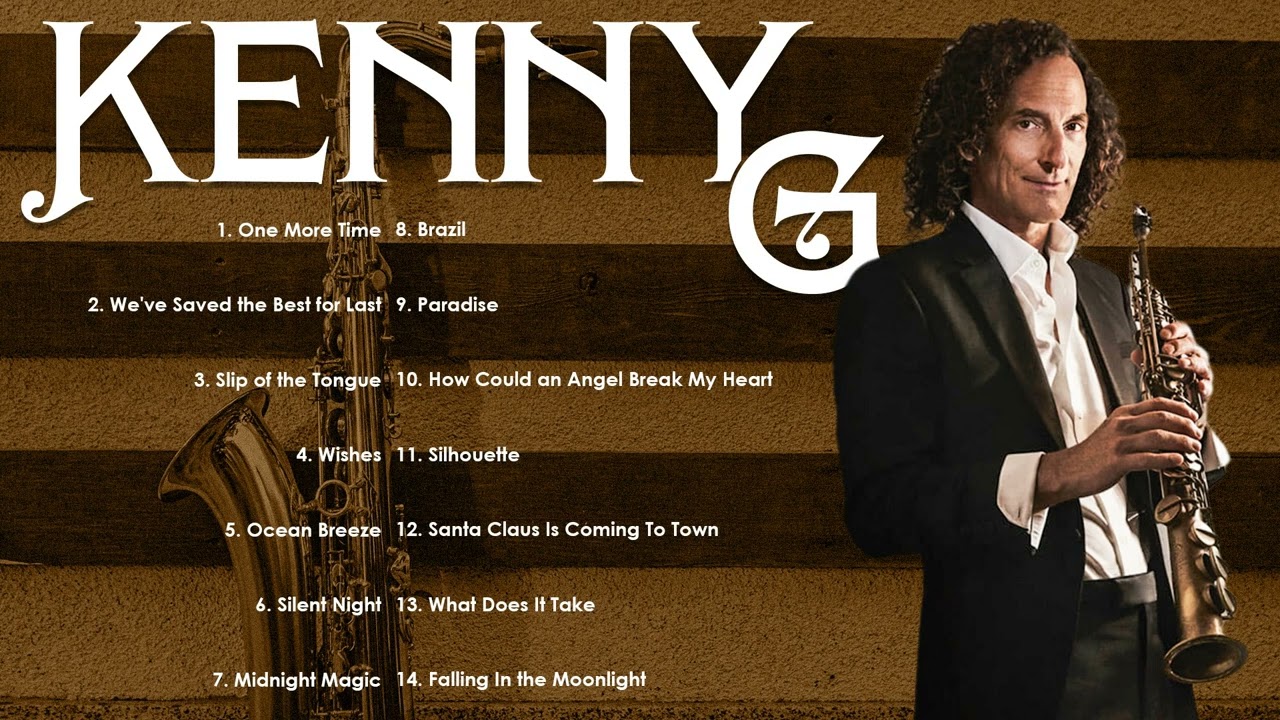 Kenny G Full Album – The Best of Saxophone Magic & Romantic