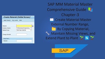 "SAP MM Material master Ch-3: Create & Copy Material Master, Maintain Views, Extend Plant." 📚📖📁🔧🌱🔄🌱