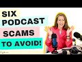 6 podcast scams to avoid so you can be a successful podcaster