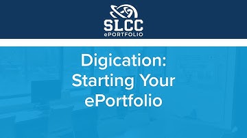 SLCC ePortfolio - Digication: Starting Your ePortfolio