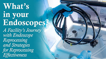What’s in your Endoscopes?
