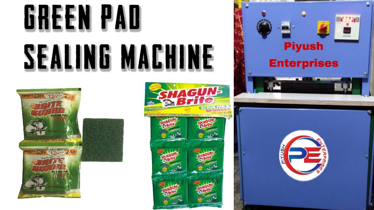 Green Pad Sealing Machine AND material YouTube