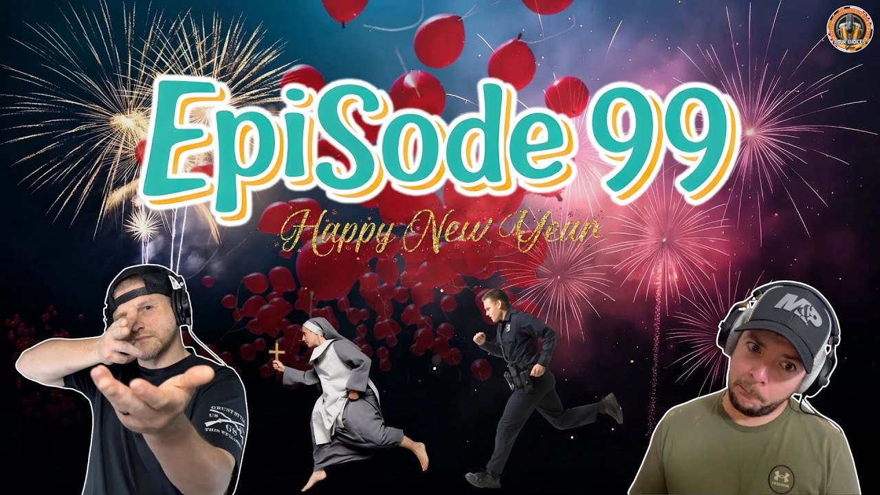 New Year, Same Us | 🍻 POUR CHOICES SHOW 99 🍻