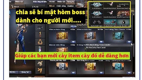 Đột kích  Cf Việt Nam Chia sẽ bí mật về hòm boss giúp cho người mới săn đồ item dễ dàng | HTC Vlogs