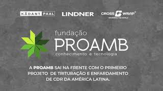 Fundação PROAMB - Projeto de Trituração e Enfardamento de Resíduos - Produção CDR