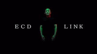 ECD LINK (Official Video)