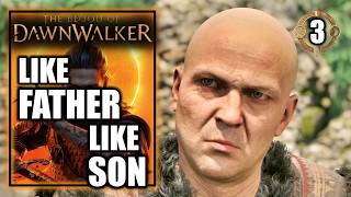 The Blood of Dawnwalker - Like Father, Like Son - Gameplay Walkthrough Part 3
