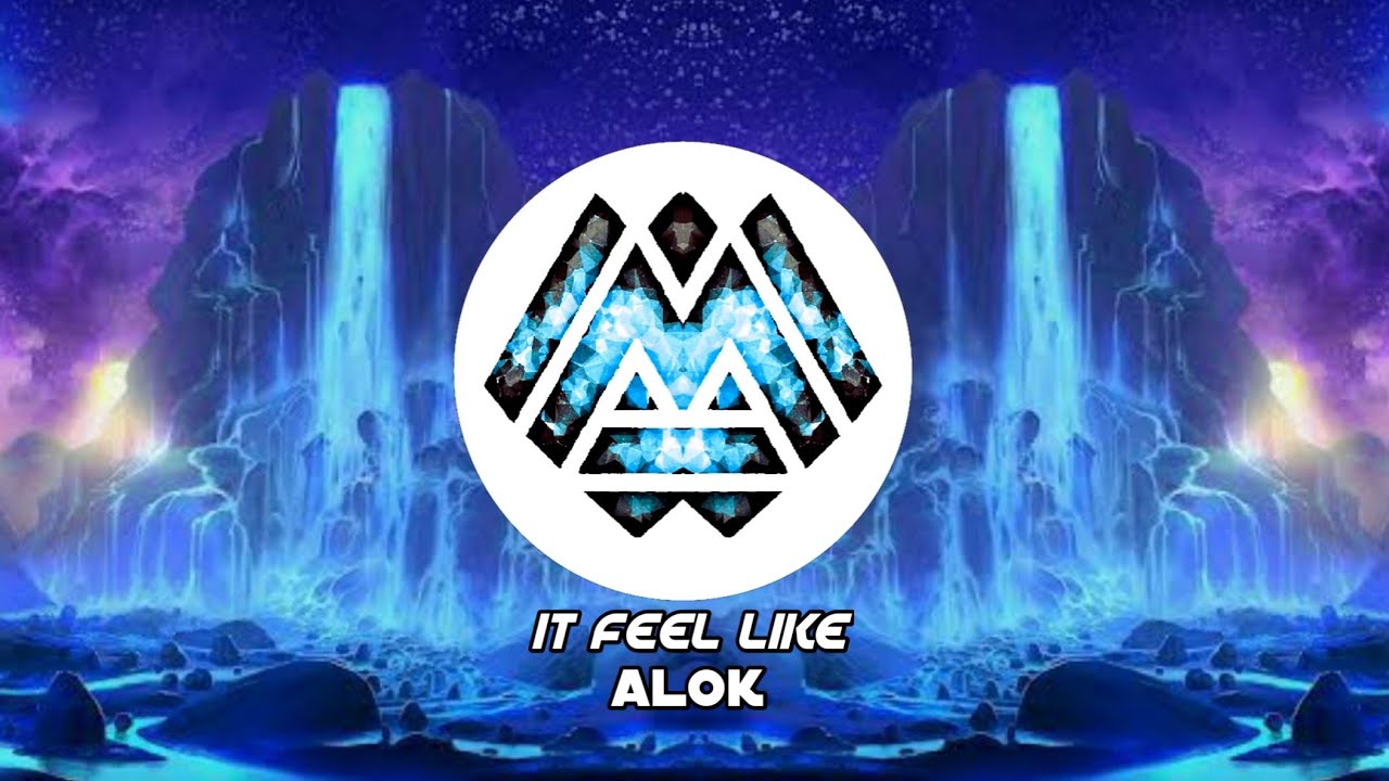 ALOK ALIVE》It Feel like《REMIX 》TRAP REMIX BRASIL MSZ ALOK ALIVE》It Feel like《REMIX 》TRAP REMIX BRASIL MSZ