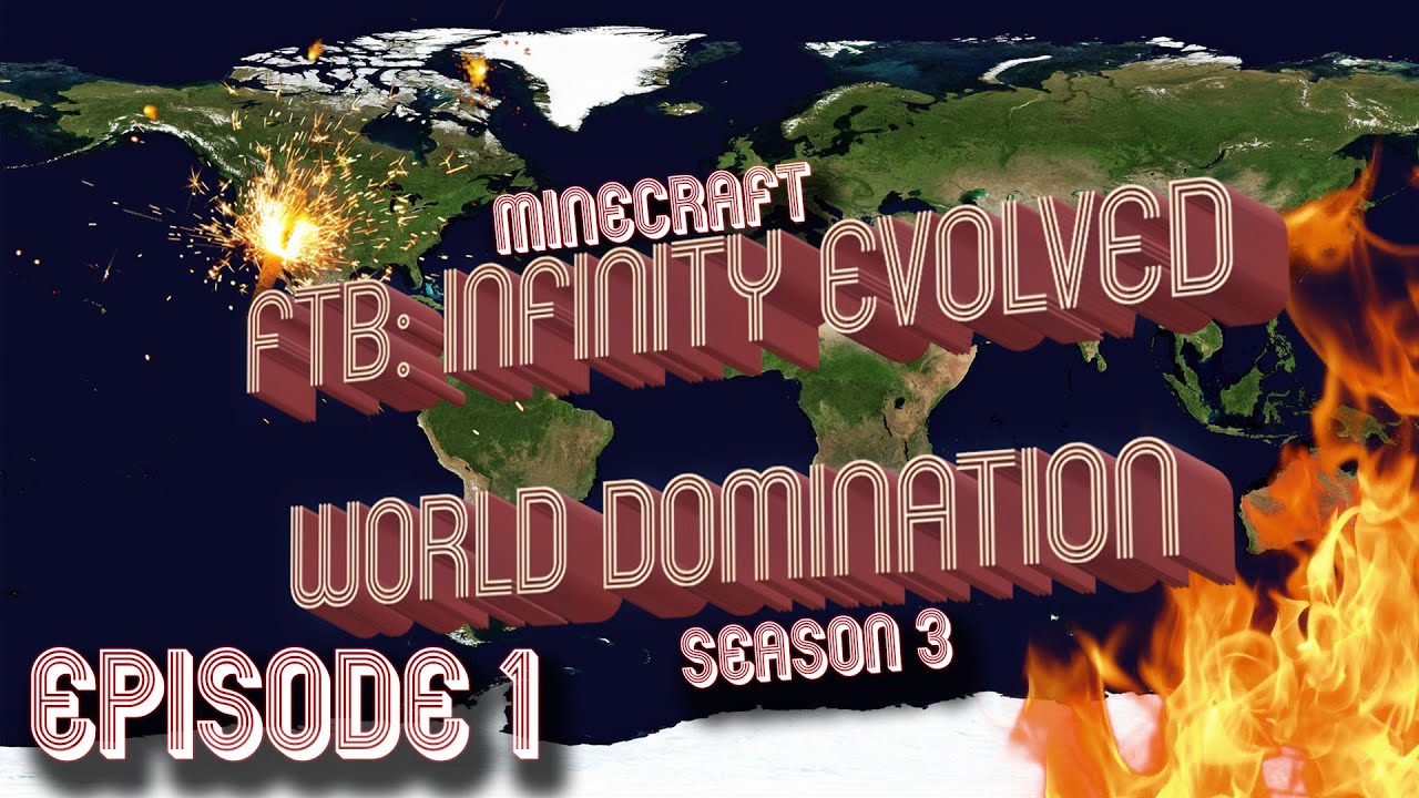 Minecraft | FTB: Infinity Evolved | World Domination | S3 | Ep. 1 - New ...