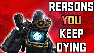 9 REASONS YOU KEEP DYING IN APEX LEGENDS