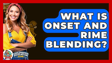 What Is Onset And Rime Blending? - Childhood Education Zone