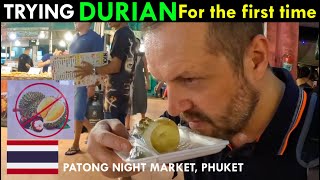 Trying DURIAN for the FIRST TIME, Patong Night Market
