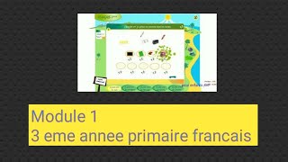 Module 1 /3 eme annee primaire francais