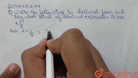 write  the following in decimal form and say what kind of decimal | Class 9 Maths | Doubtnut