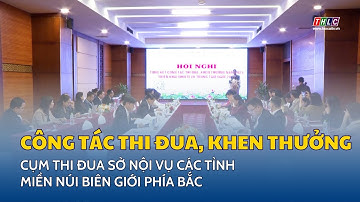 Cụm thi đua Sở Nội vụ các tỉnh miền núi biên giới phía Bắc tổng kết công tác thi đua, khen thưởng