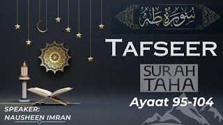 Tafseer Surah TaHa 95-104 by Nausheen Imran #طه