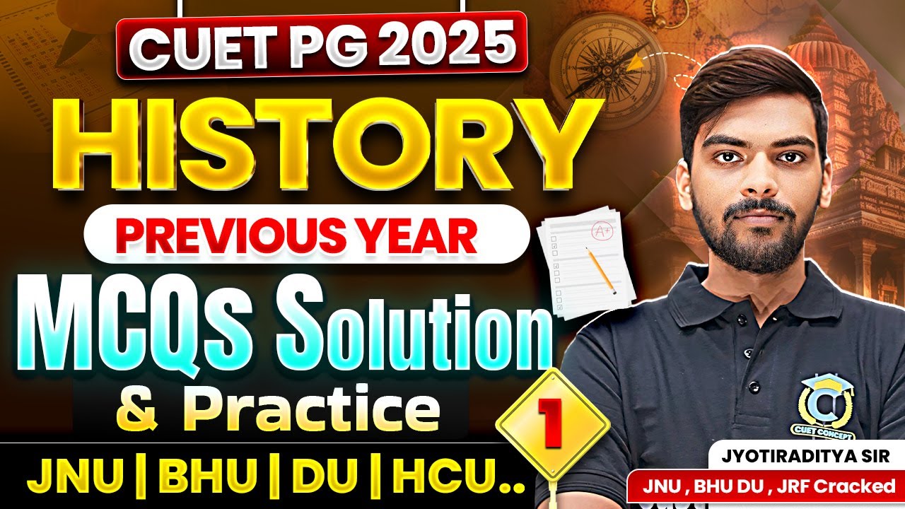 CUET PG 2025 | MA History | Previous Year Solution📝#1 & MCQs Practice ️ ...