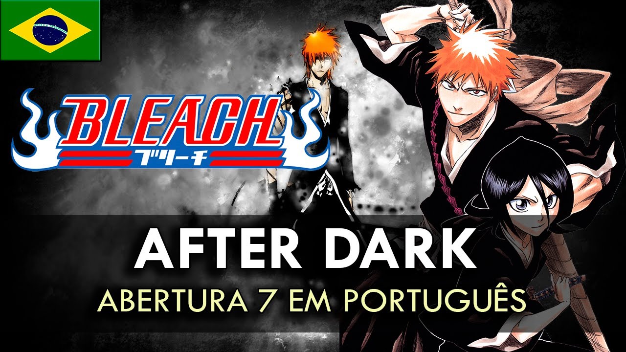 BLEACH - Abertura 7 em Portguês (After Dark) || MigMusic feat‬
