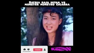 satria baja hitam vs monster monstro cigarra