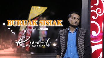 Buruak Sisiak  -  Rizzal Maestro (Official Music Video)