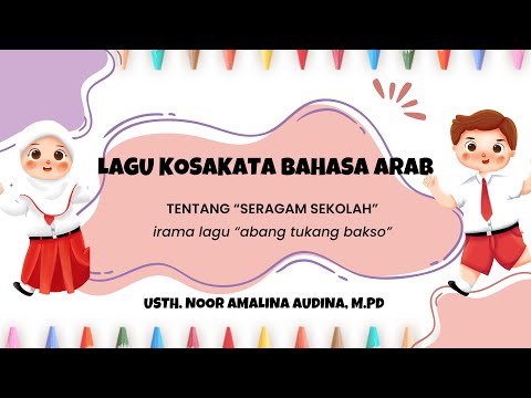 Lagu Kosakata Bahasa Arab tentang Seragam Sekolah… #bahasaarab #bahasaarabanak #bahasaarabpemula