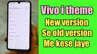 How to back vivo itheme apps in old version screenshot 2