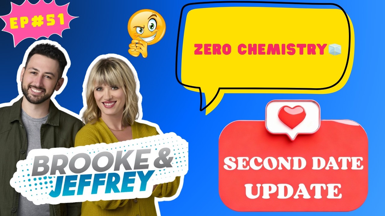 Brooke and Jeffrey - Second Date Update | Zero Chemistry 🧊 | Phone Call Confessions EP#51