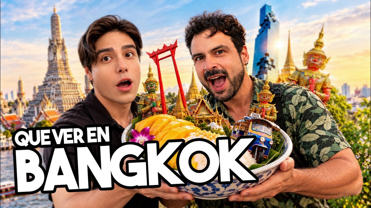 Qué ver y hacer en Bangkok | Lo más TOP de Bangkok 🇹🇭