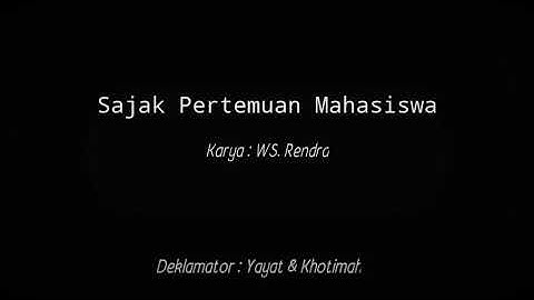 Sajak Pertemuan Mahasiswa | WS. Rendra