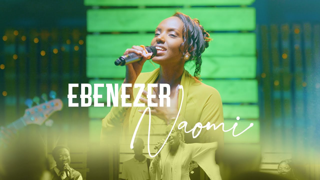 EBENEZER - Naomi Tatiana (Official Video)