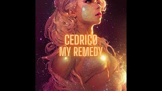 cedricø - my remedy