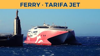 Arrival of ferry TARIFA JET, Tarifa (FRS)