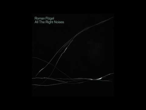 Roman Flügel - All The Right Noises(Full Album) | Dial Records