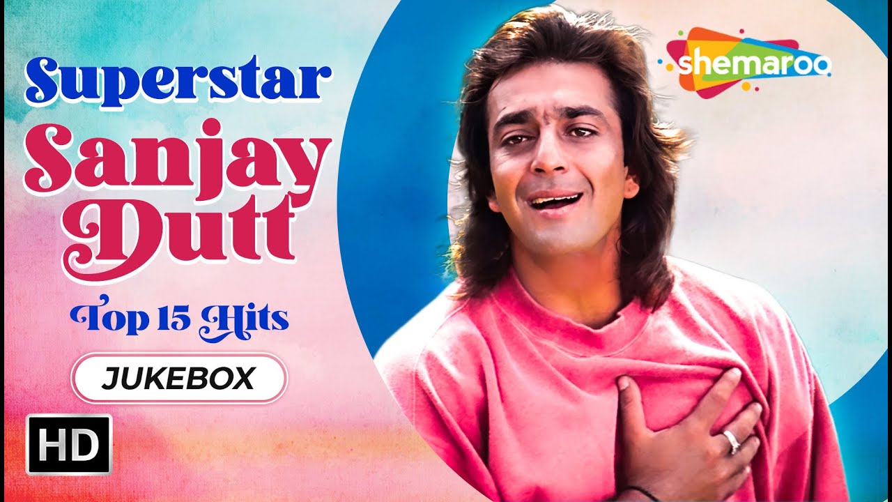 Best of Sanjay Dutt  Bollywood Khalnayak Songs  Hit Songs Of Sanju Baba  Video Jukebox