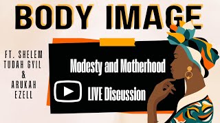 LIVE! | Body Image Discussion Pt. 2