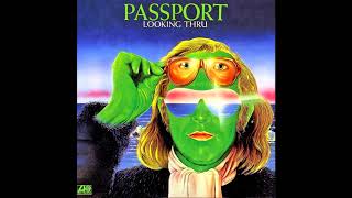 07 Passport - Looking Thru - Eloquence