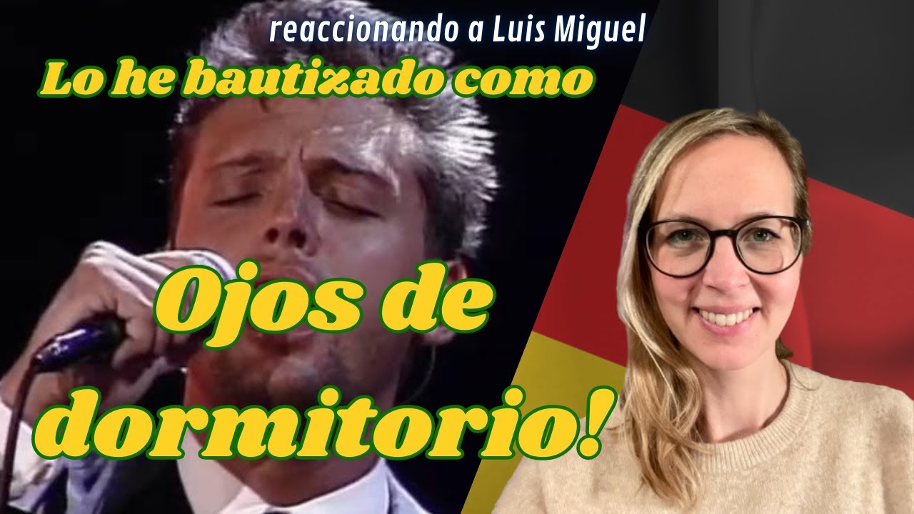 🇩🇪 Alemana reacciona a Luis Miguel - Hasta que me olvides 🇲🇽 🇩🇪 Alemana reacciona a Luis Miguel - Hasta que me olvides 🇲🇽