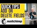 Mailchimp - Add or Delete Fields (Tutorial) 👍